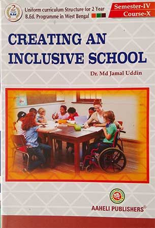 Creating an Inclusive School B.Ed Semester IV Aaheli Publisher 2022-23